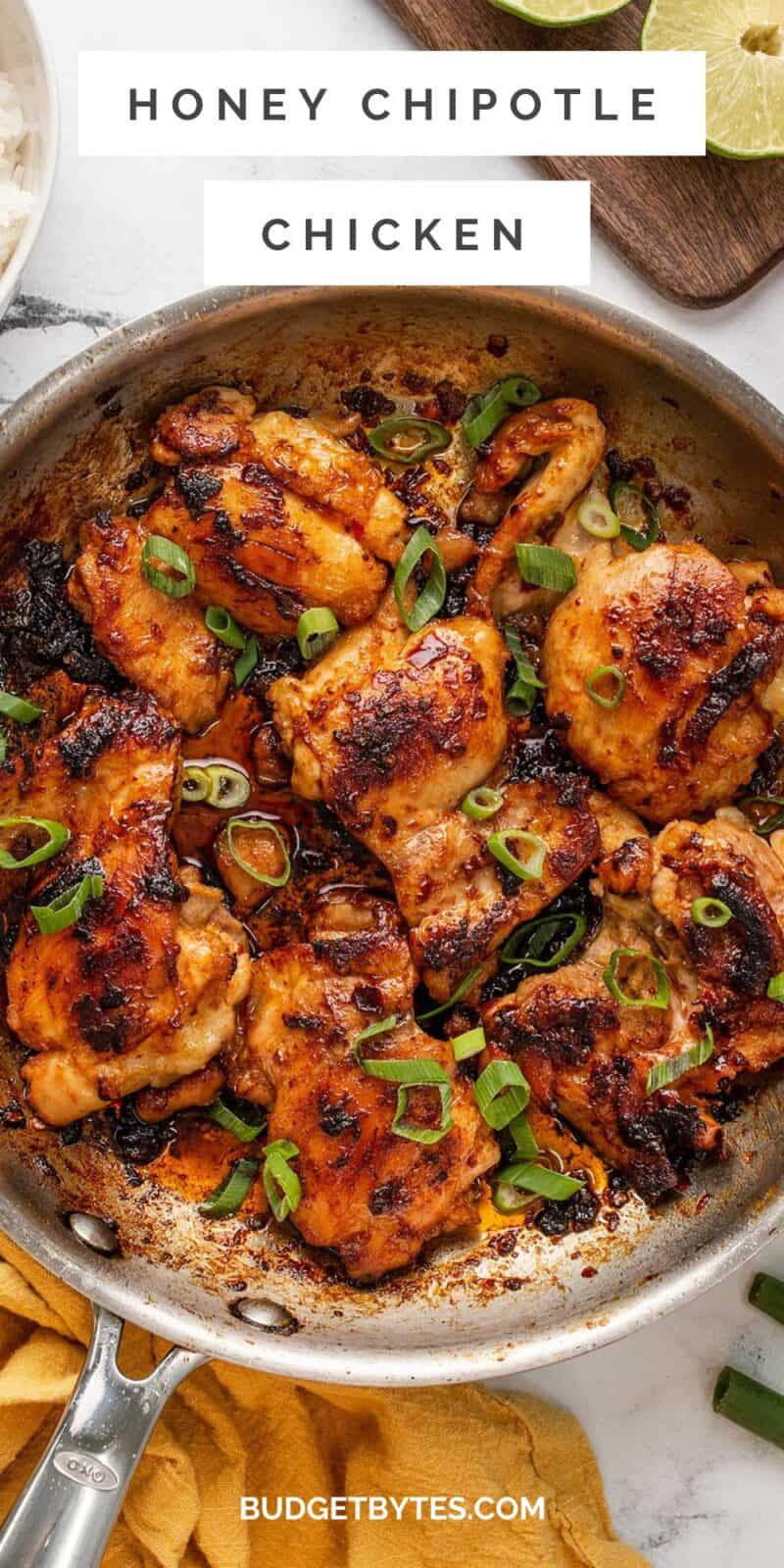 Overhead view of honey chipotle chicken in a skillet with title text at the top.