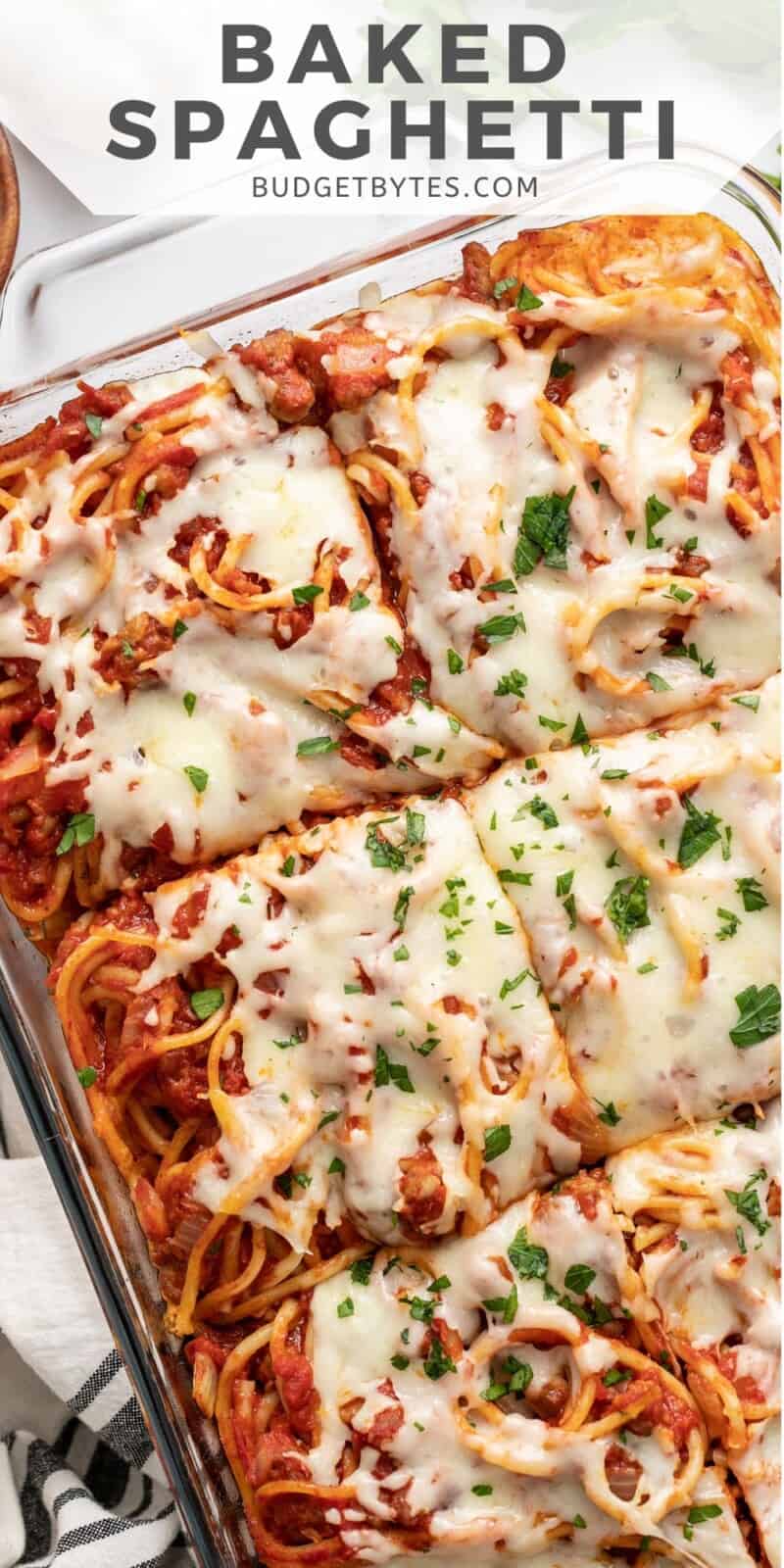 Overhead view of a casserole dish full of baked spaghetti.