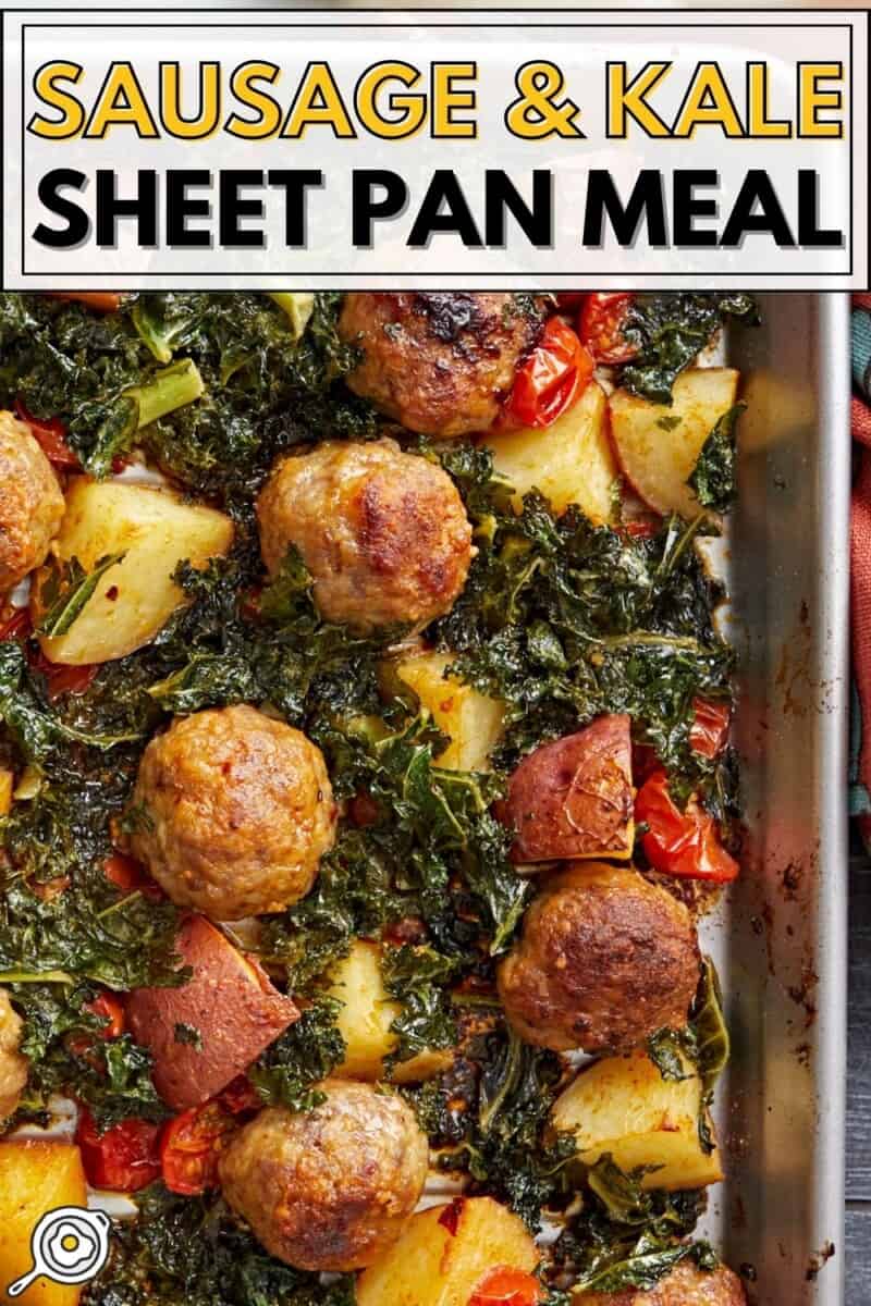 Overhead shot of Sausage Meatball and Kale Sheet Pan Meal.