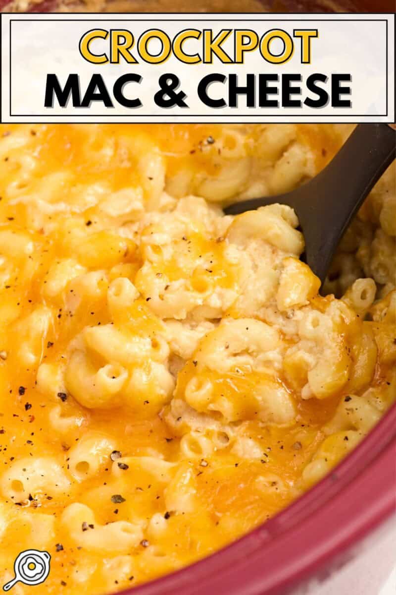 Overhead close up view of crockpot mac and cheese with title text at the top.